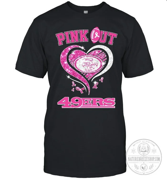 San Francisco 49ers Pink Out Breast Cancer Awareness T-Shirt 1 San Francisco 49ers Pink Out Breast Cancer Awareness T-Shirt